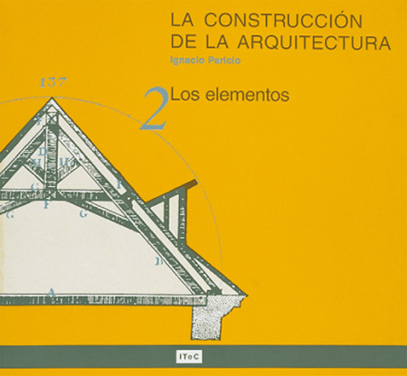 La construcción de la arquitectura. 2. Los elementos