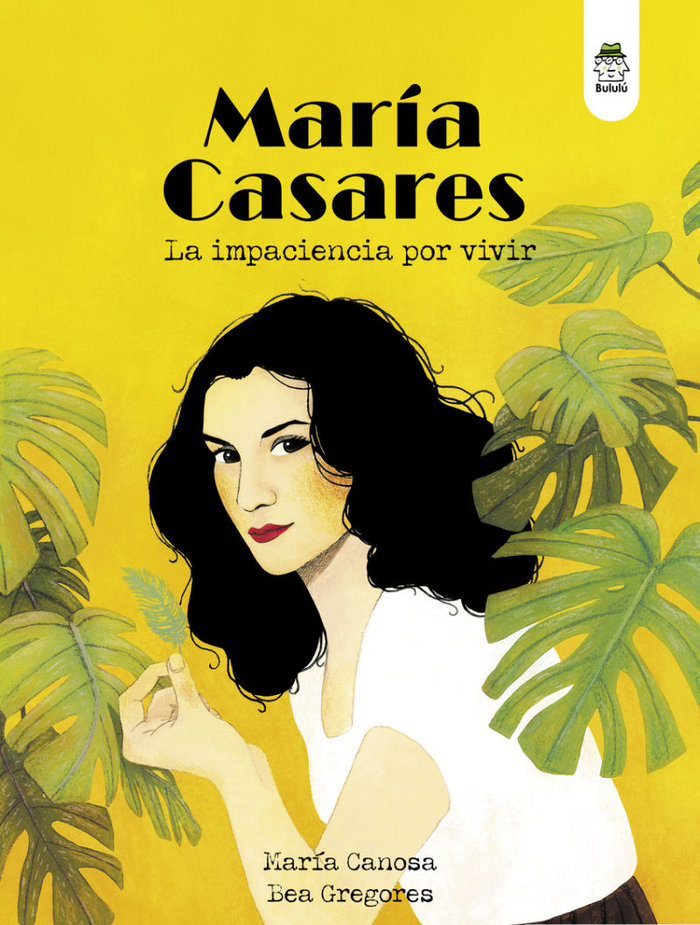 MARIA CASARES. LA IMPACIENCIA POR VIVIR