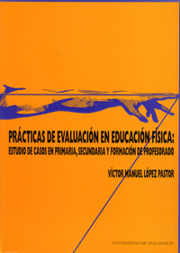 Prácticas de evaluación en educación física: estudio de casos en prima