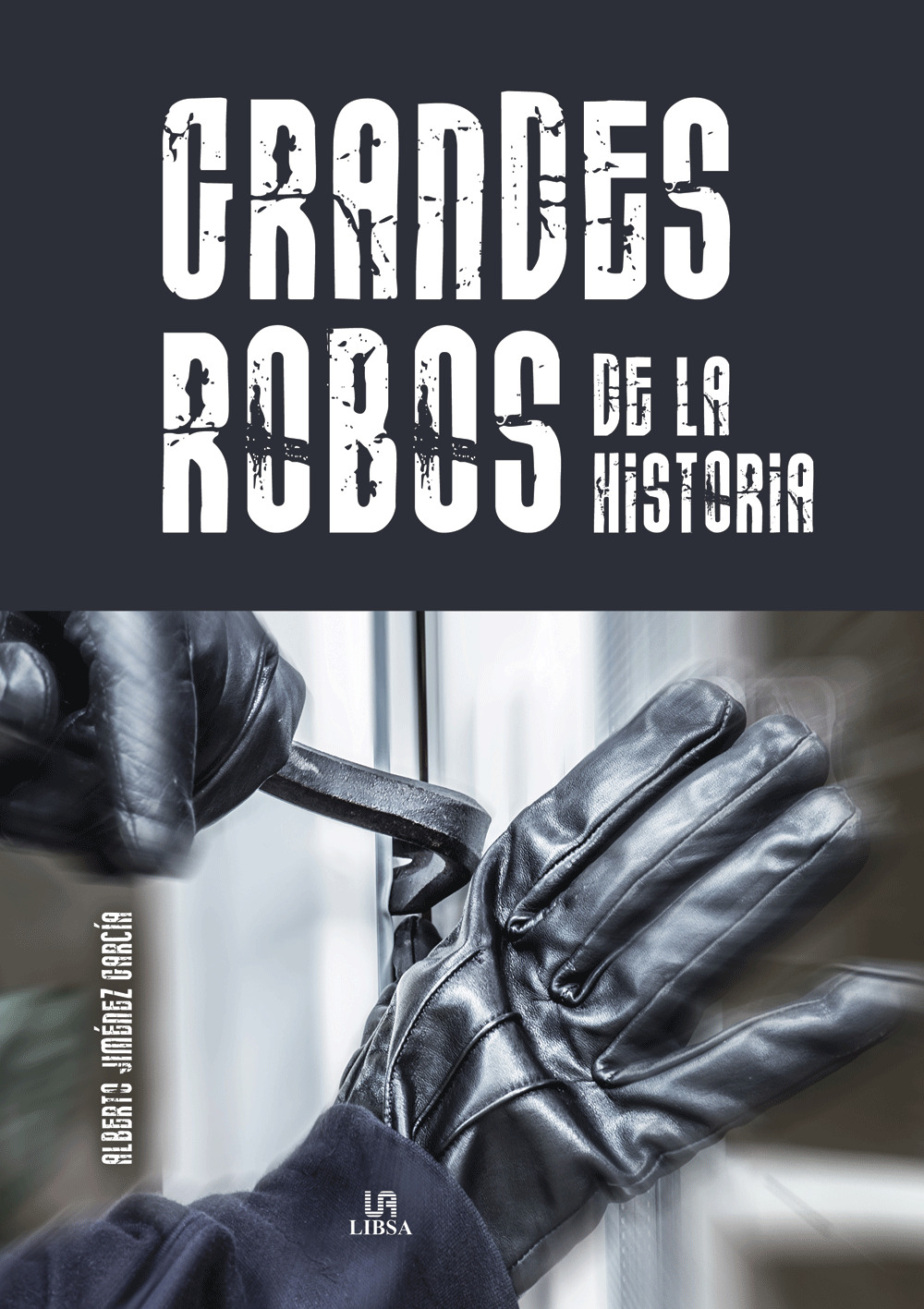 Grandes robos de la historia