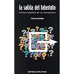 La salida del laberinto. Crítica urgente de la universidad