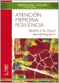 Atención memoria resiliencia. Aportes a la clínica psicopedagógica