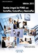 Gestión integral de Pymes con Contaplus, facturaplus y nominaplus. Edición 2011