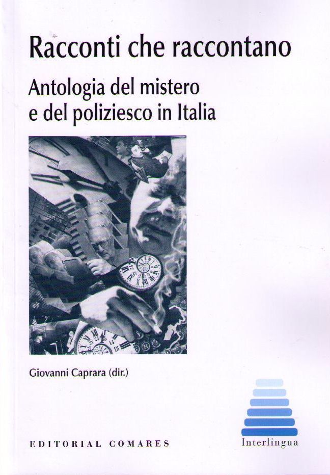 Racconti che raccontano. Antologia del mistero e del poliziesco in Italia