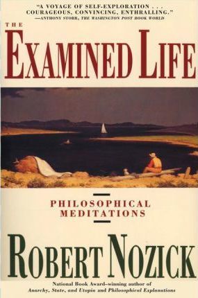 The examined life: philosophical meditations