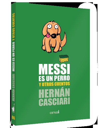 Messi es un perro y otros cuentos