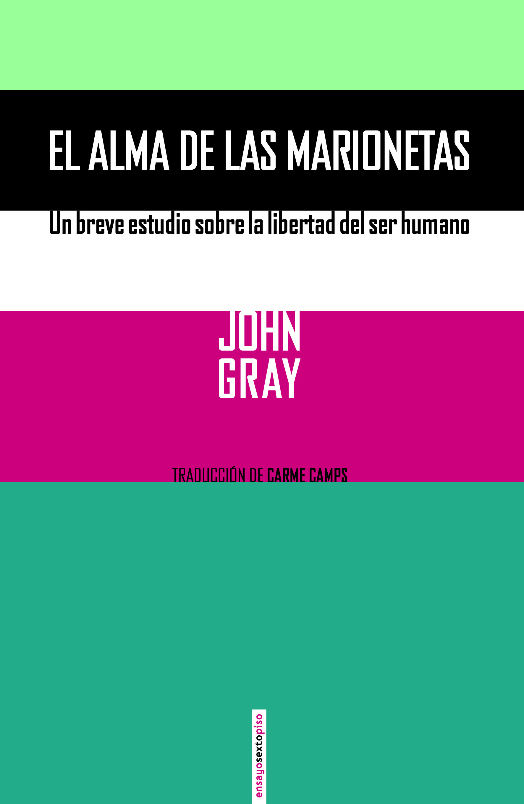 El alma de las marionetas: un breve estudio sobre la libertad del ser humano