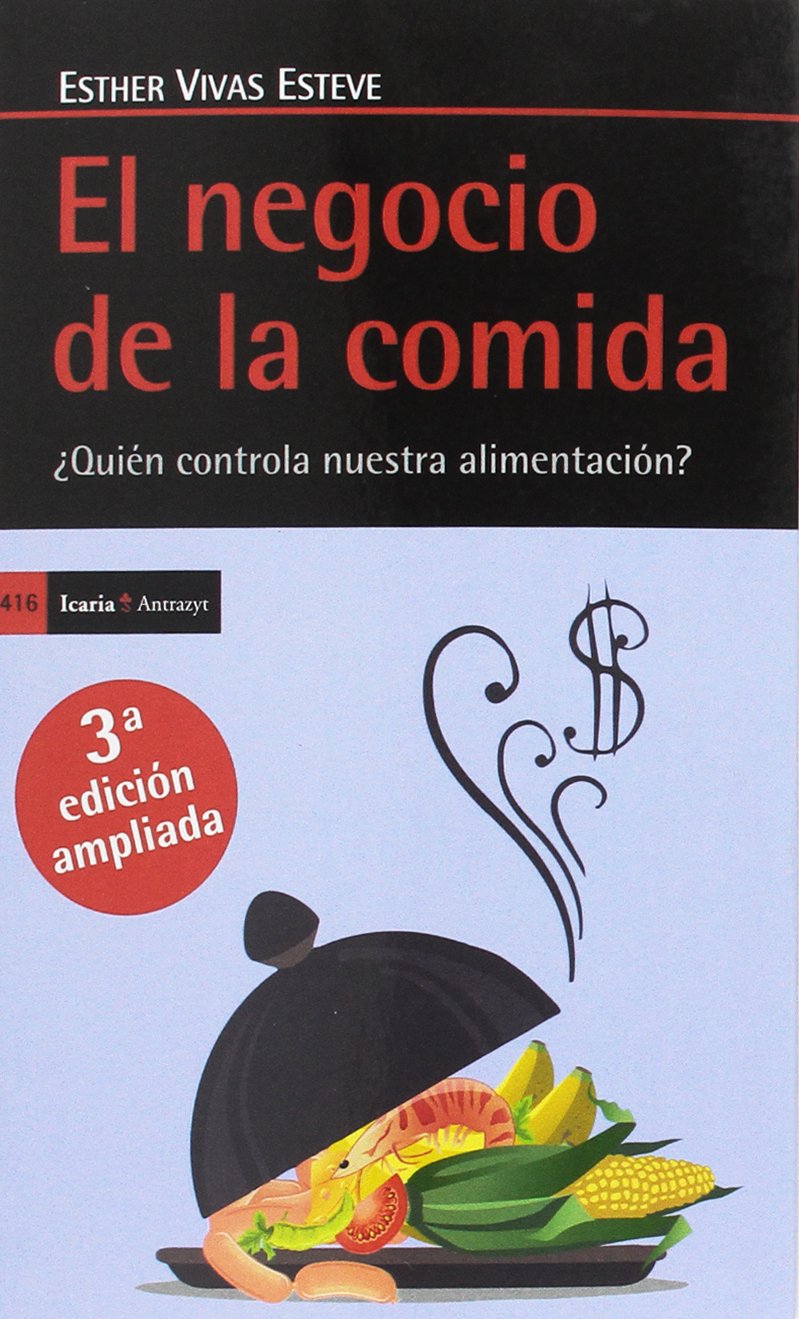 El negocio de la comida. ¿Quién controla nuestra alimentación?