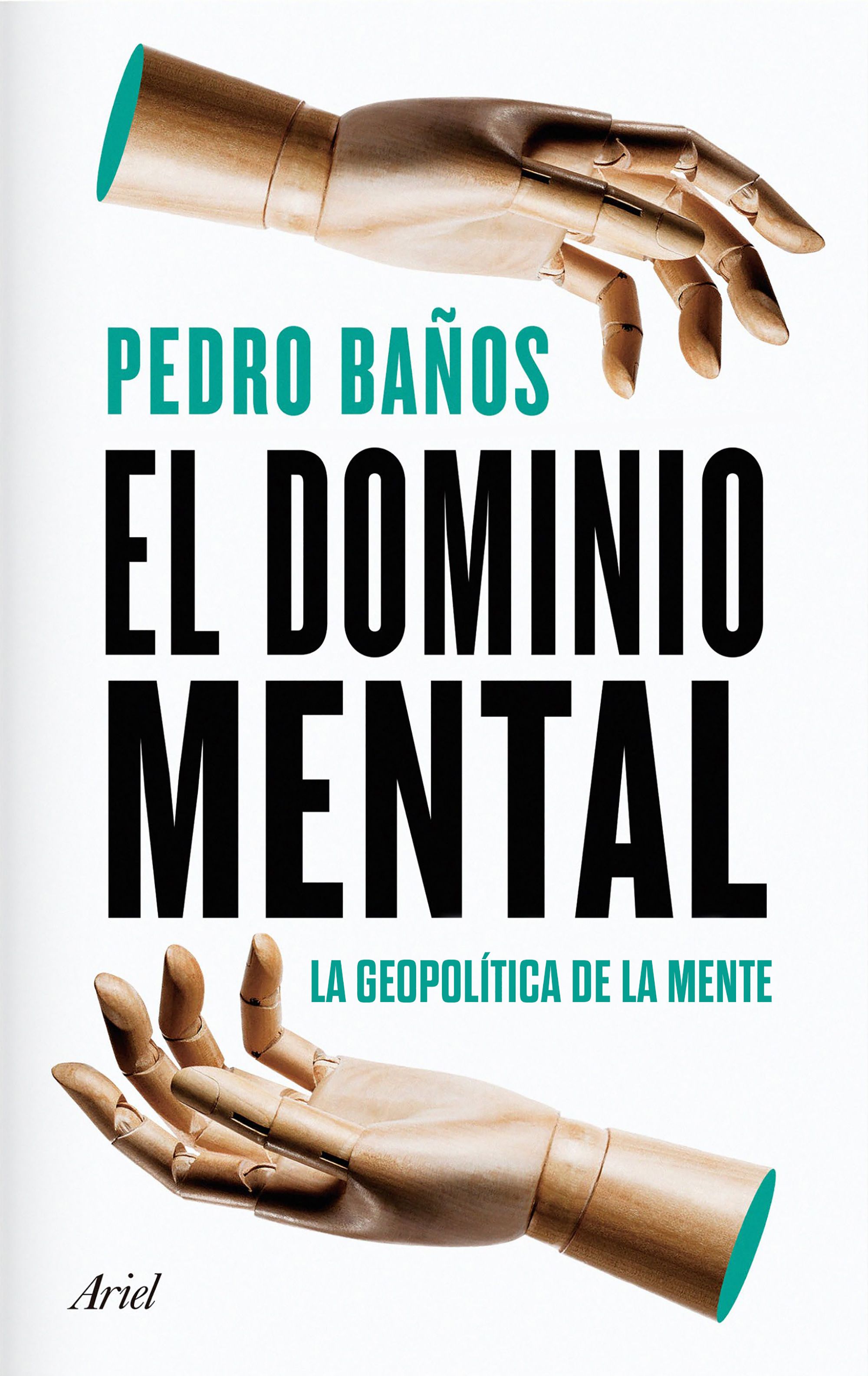 El dominio mental. La geopolítica de la mente