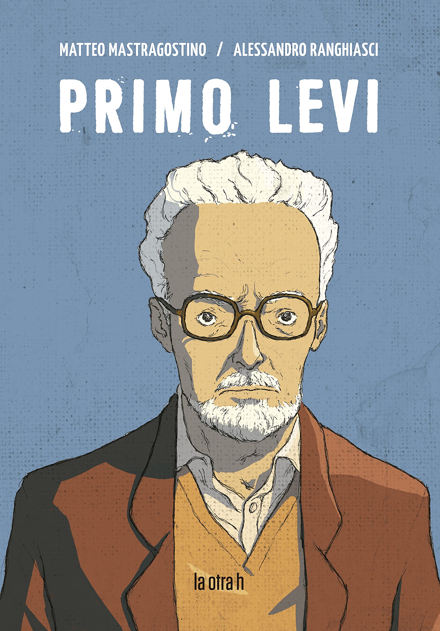 Primo Levi (La otra h)