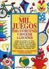 Mil juegos para entretener y divertir a los niños