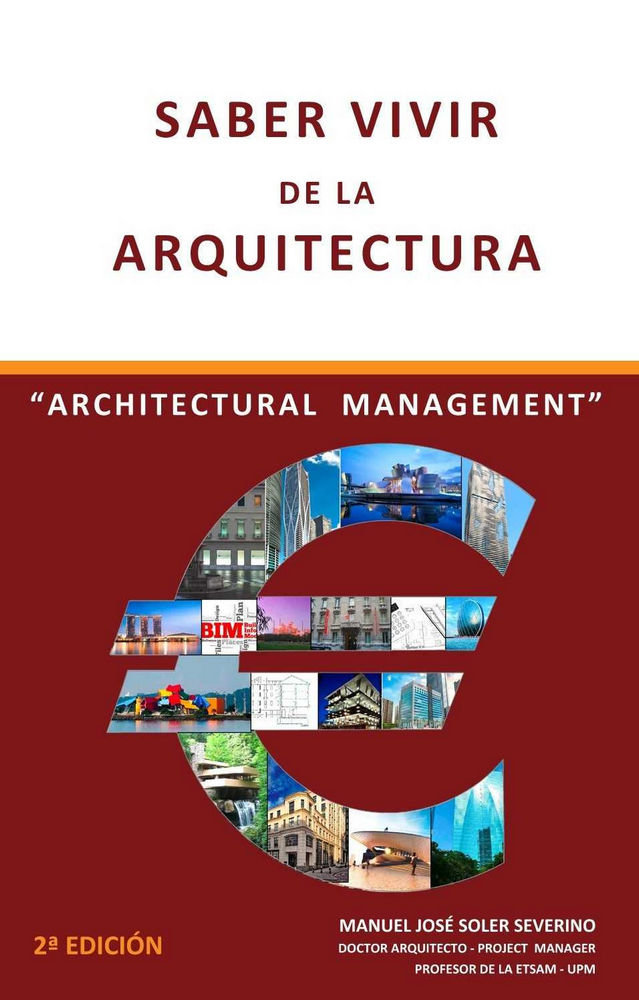 Saber vivir de la arquitectura / Arquitectural management