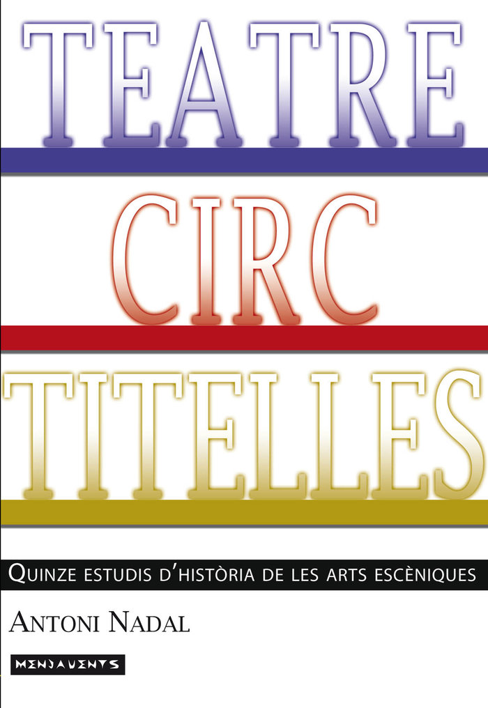 Teatre, circ, titelles