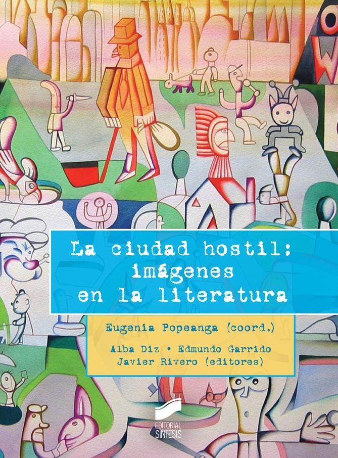 La ciudad hostil: imágenes en la literatura