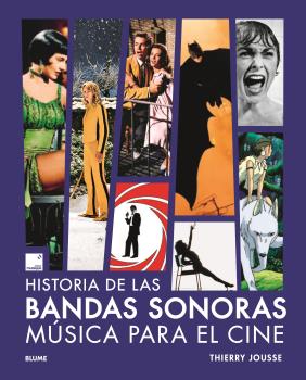 Historia de las bandas sonoras. Música para el cine