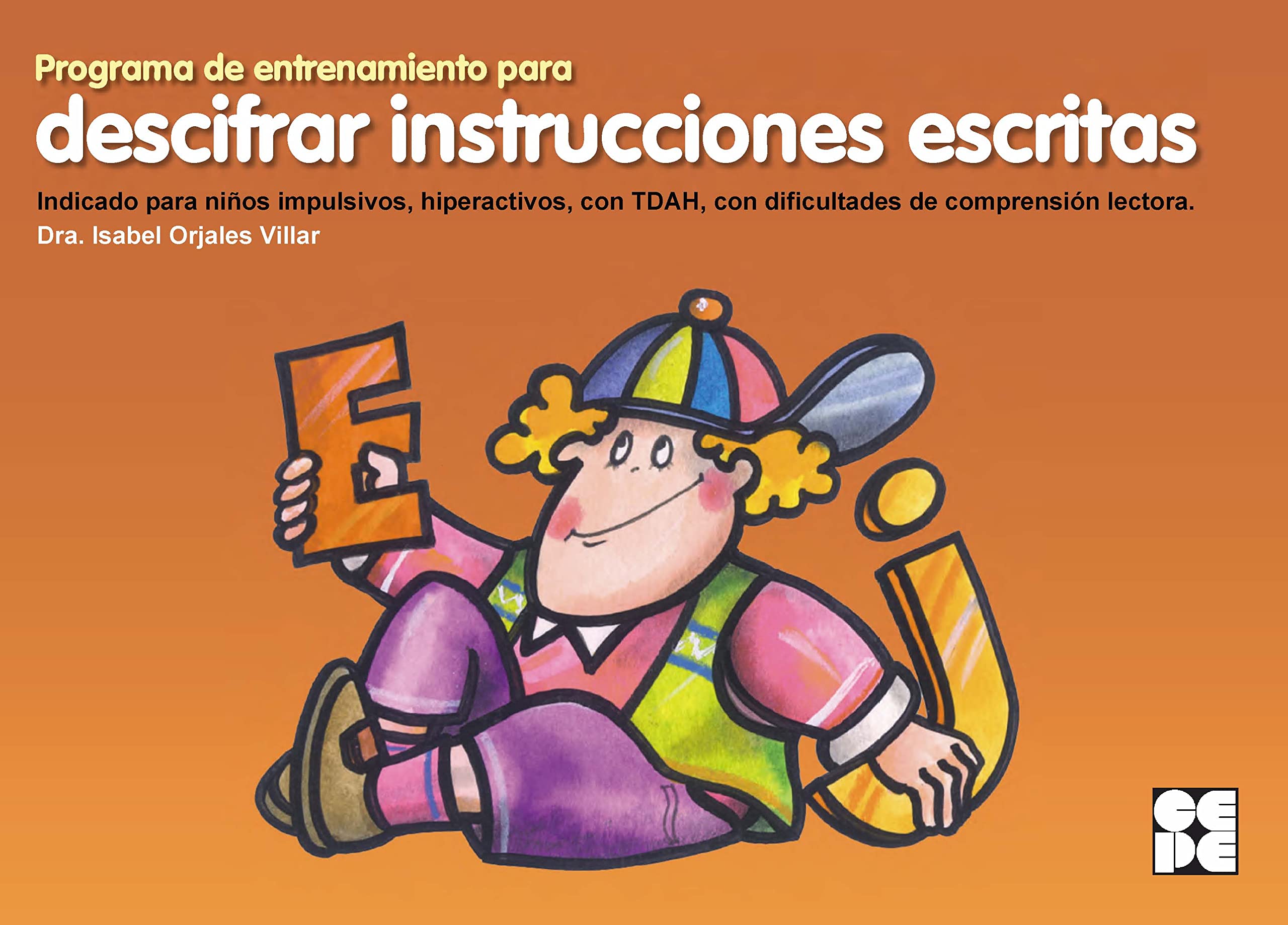 Programa de entrenamiento para descifrar instrucciones escritas. Indicado para niños y niñas impulsivos y con déficit de atención con hiperactividad