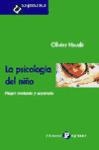 La psicología del niño. Piaget revisdo y superado