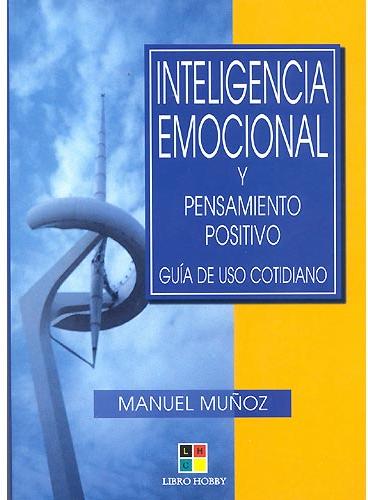 Inteligencia emocional y pensamiento positivo