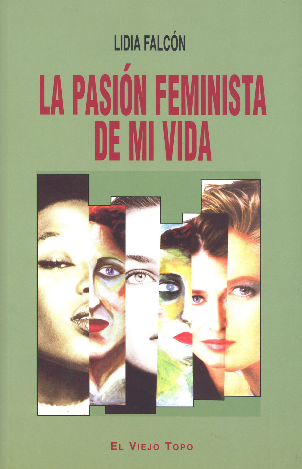 La pasión feminista de mi vida