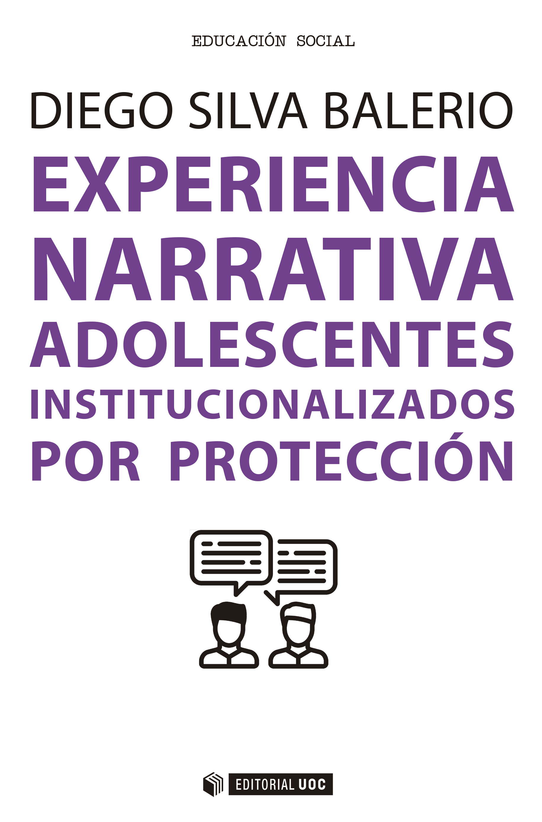 Experiencia Narrativa. Adolescentes institucionalizados por protección