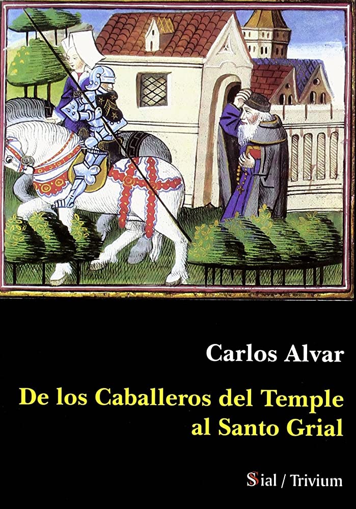 De los caballeros del Temple al Santo Grial