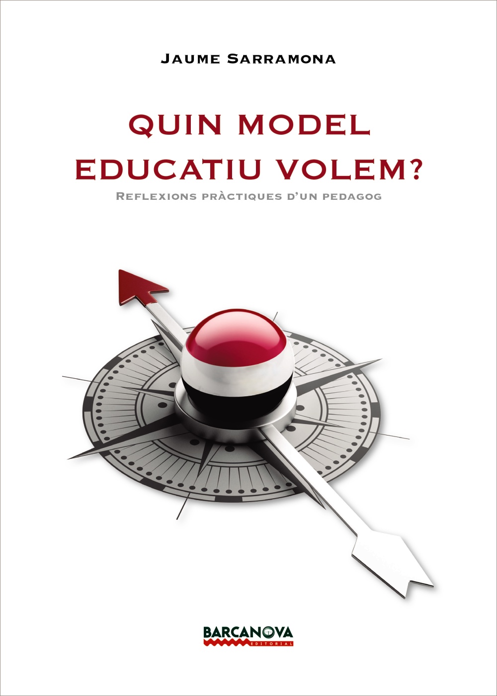 Quin model educatiu volem?Reflexions pràctiques d'un pedagog.