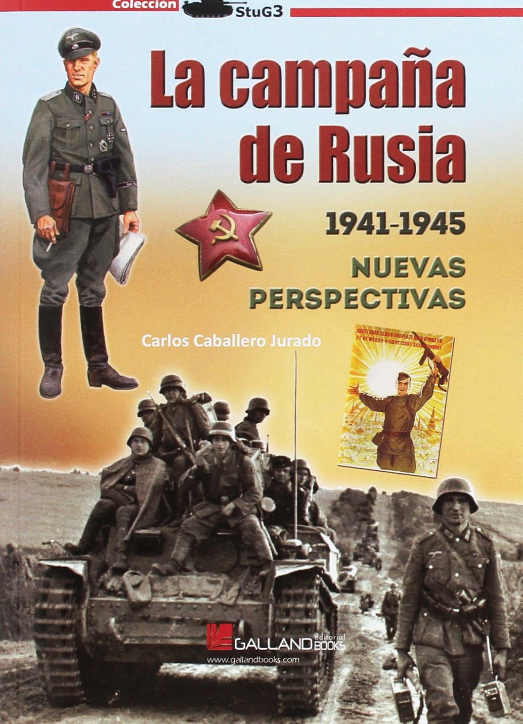 La Campaña de Rusia 1941-1945. Nuevas perspectivas