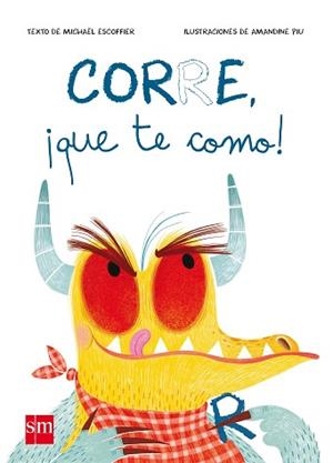 Corre ¡que te como!