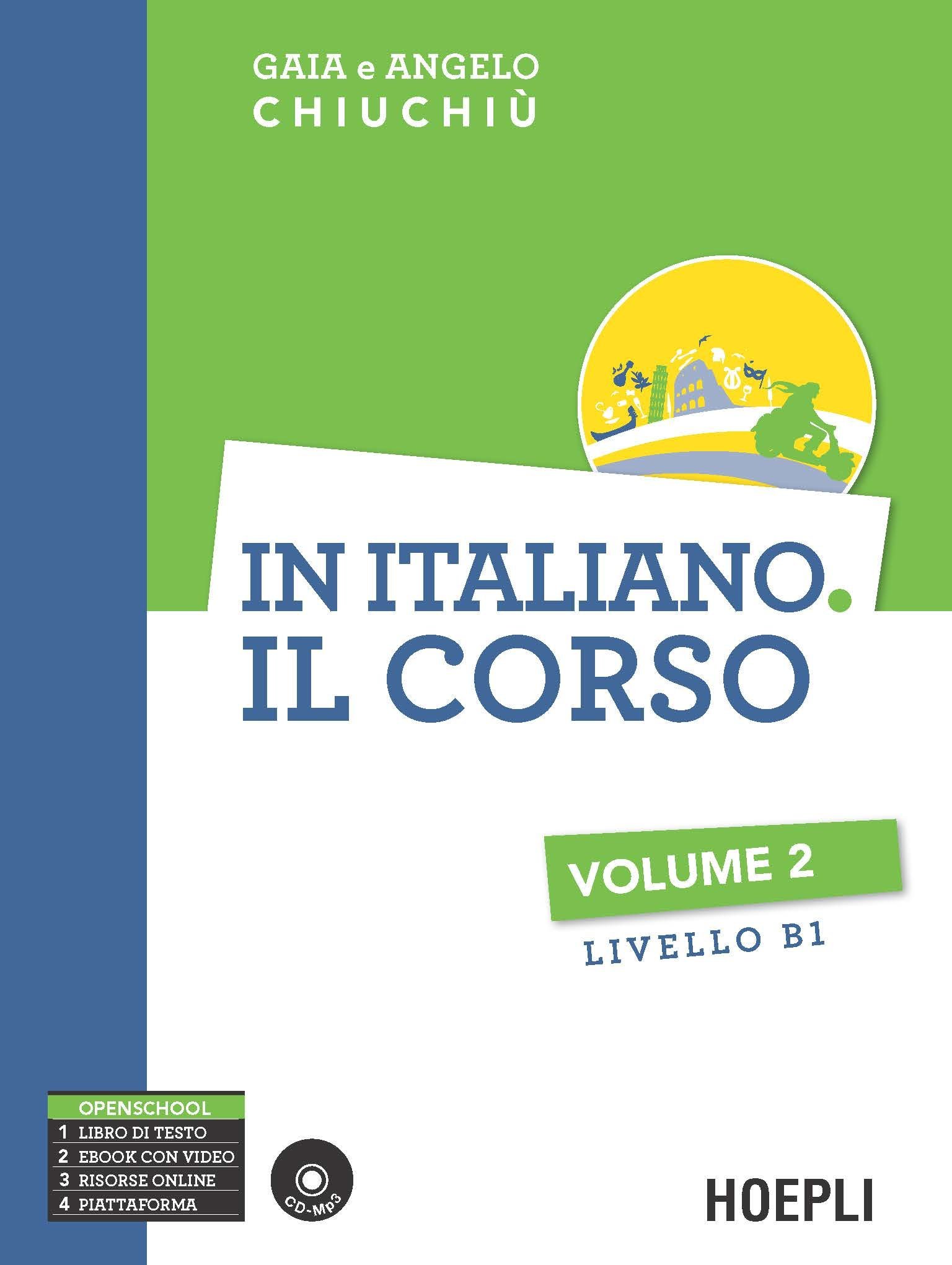 In italiano. Il corso. Livello B1. Con CD Audio formato MP3 (Vol. 2) (Corsi di lingua)