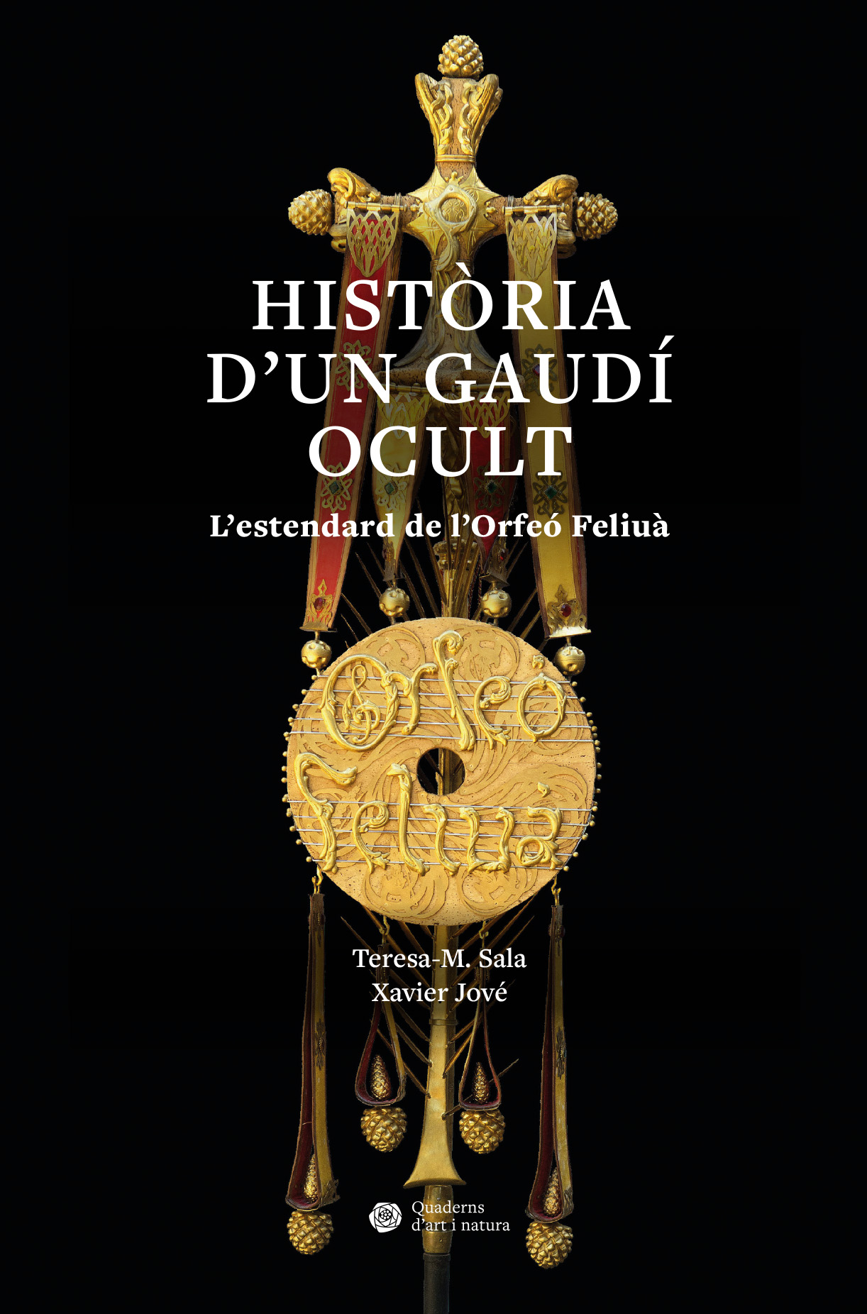 Història d'un Gaudí ocult. L'estendard de l'Orfeó Feliuà