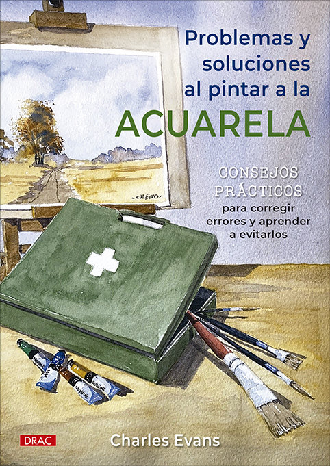 Problemas y soluciones al pintar a la acuarela. Consejos prácticos para corregir errores y aprender a evitarlos