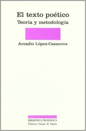 El texto poético: teoría y metodología