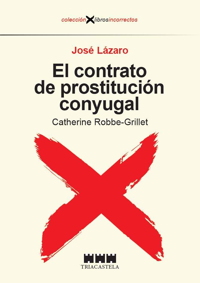 El contrato de prostitución conyugal. Catherine Robbe-Grillet