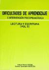 Dificultades de aprendizaje e intervención psicopedagógica. Lectura y escritura (Vol. II)