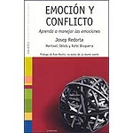 Emoción y conflicto. Aprenda a manejar las emociones