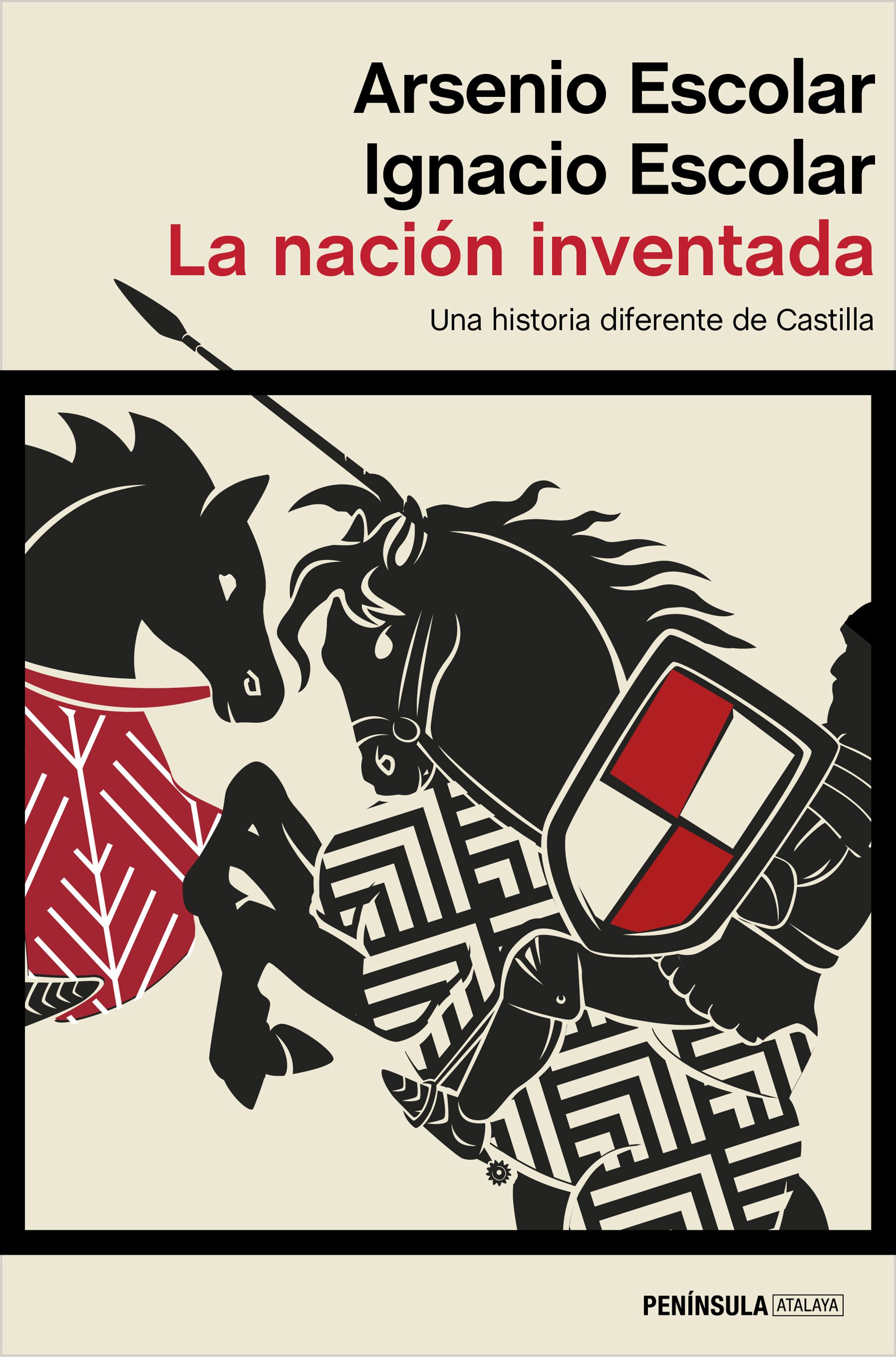 La nación inventada. Una historia diferente de Castilla (Edición revisada y actualizada)