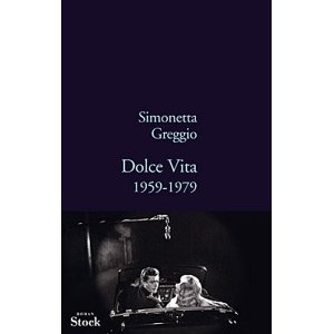 Dolce Vita ( Séléction Prix Renaudot 2010 )