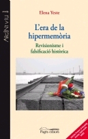 L'era de la hipermemòria. Revisionisme i falsificació històrica