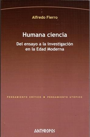 Humana ciencia: del ensayo a la investigación  en la Edad Moderna