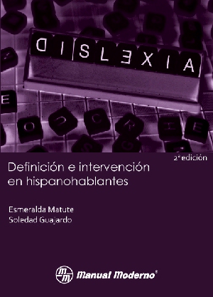 Dislexia. Definición e intervención en hispanohablantes