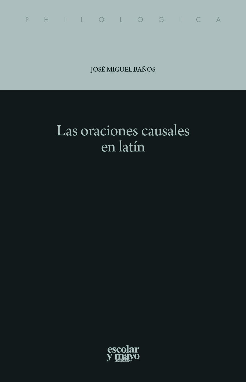 Las oraciones causales en latín. Su evolución diacrónica