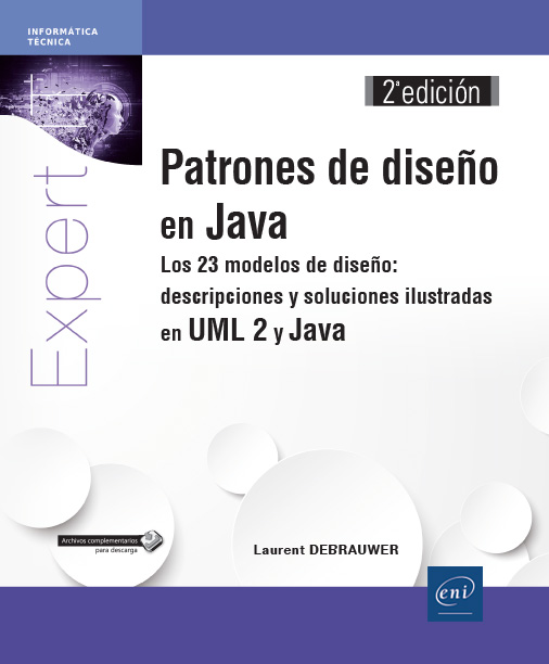 Patrones de diseño en Java Los 23 modelos de diseño: descripciones y soluciones ilustradas en UML 2 y Java (2ª edición)