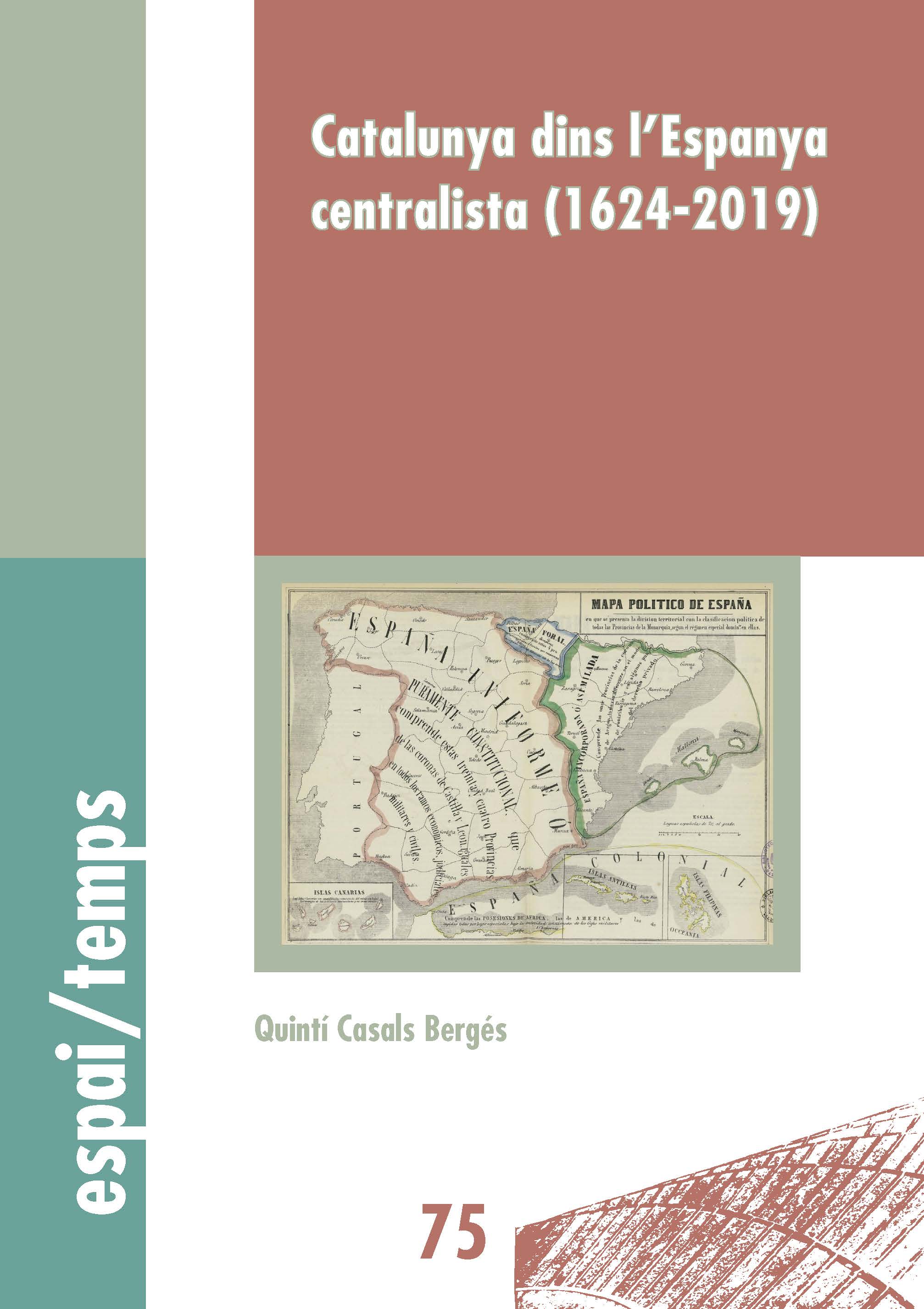 Catalunya dins l'Espanya centralista (1624-2019)