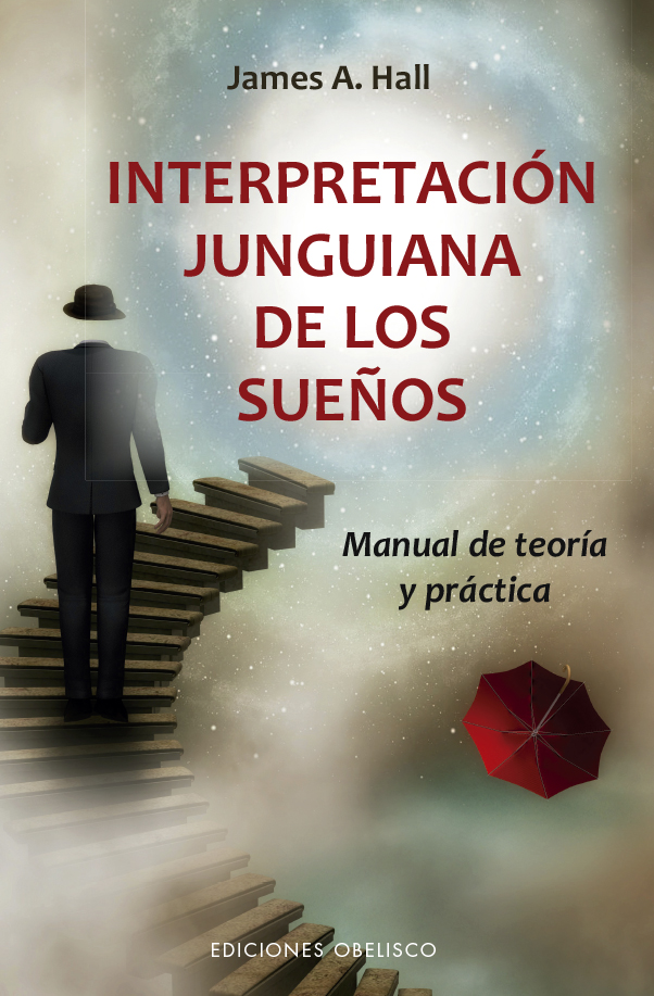 Interpretación junguiana de los sueños. Manual de teoría y práctica