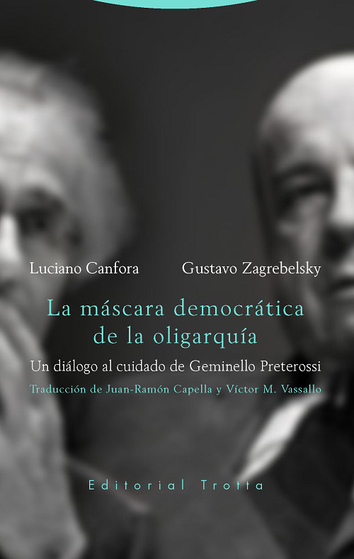 La máscara democrática de la oligarquía (Un diálogo al cuidado de Geminello Preterossi)