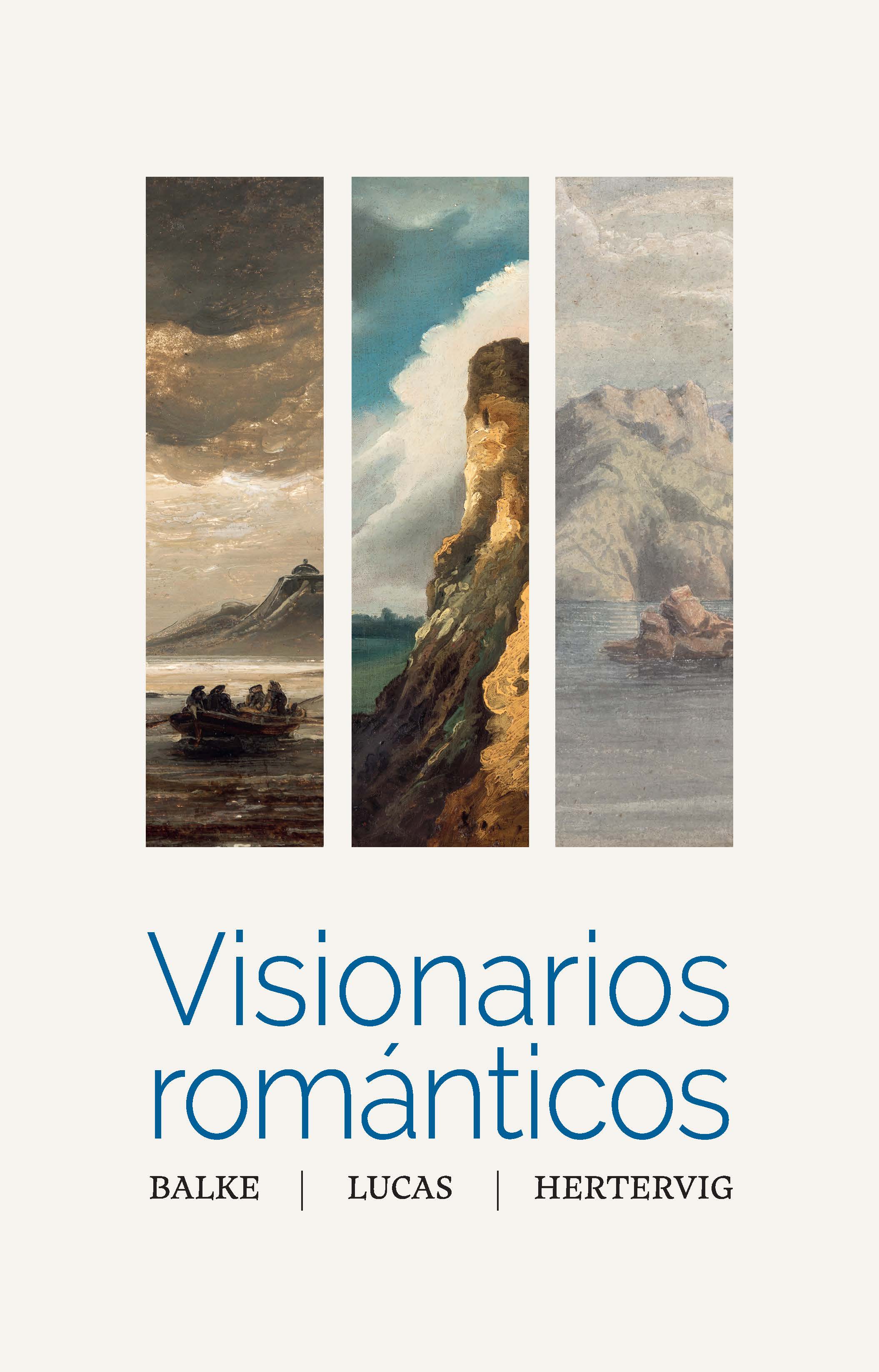 Visionarios románticos. Balke, Lucas, Hertervig