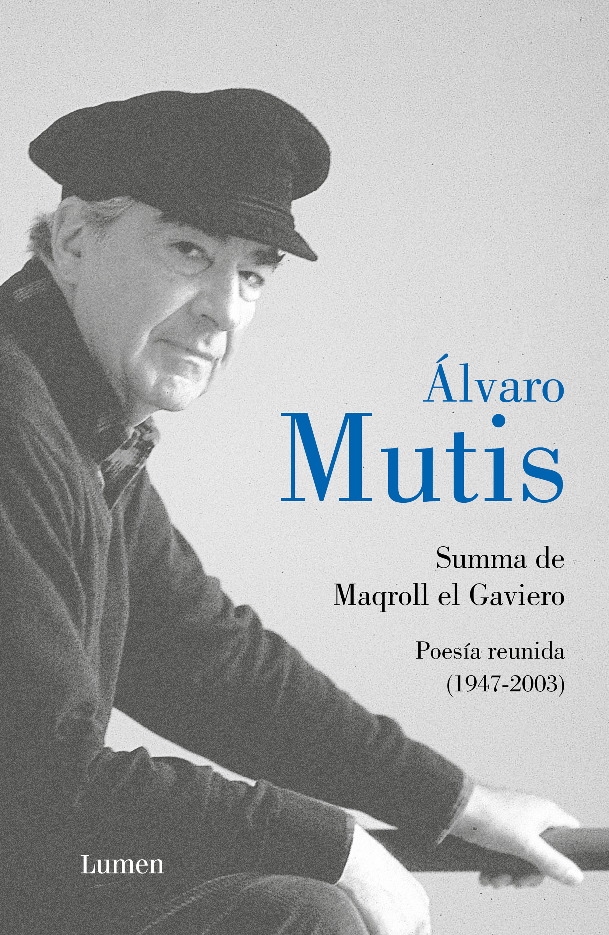 Summa de Maqroll el Gaviero. Poesía reunida