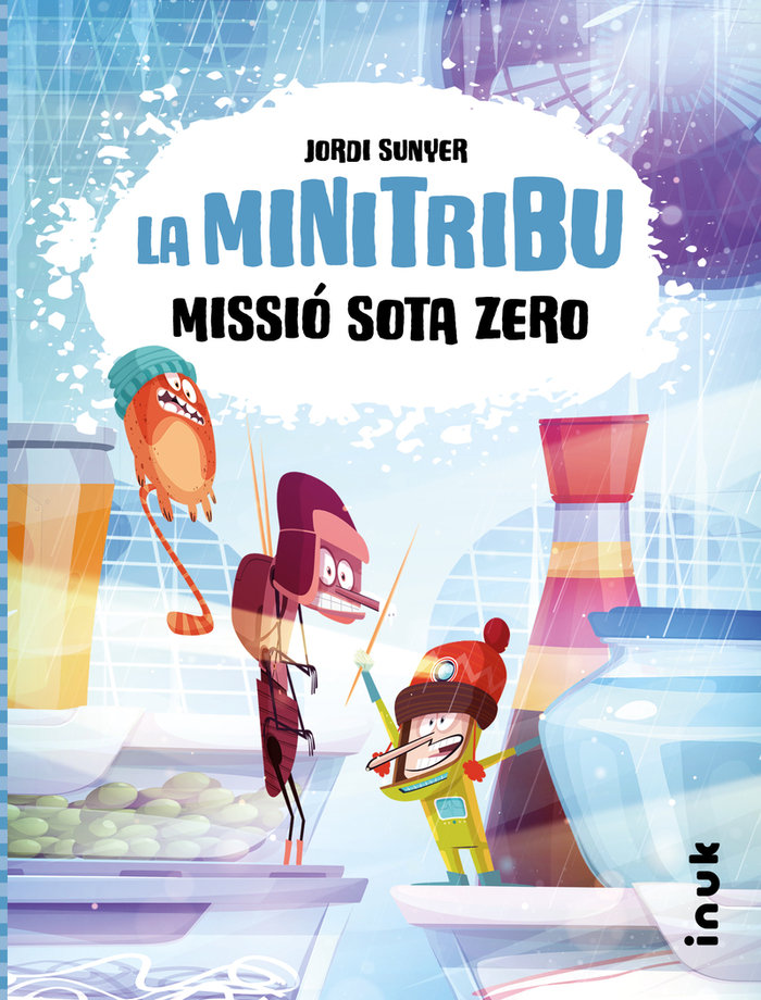 La minitribu 3. Missió sota zero