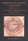 Libro de los montes y los mares (Shanhai Jing). Cosmología y mitología de la China antigua