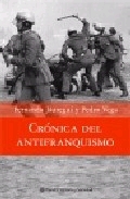 Crónica del antifranquismo. 1939-1975. Todos los que lucharon por devolver la democracia a España